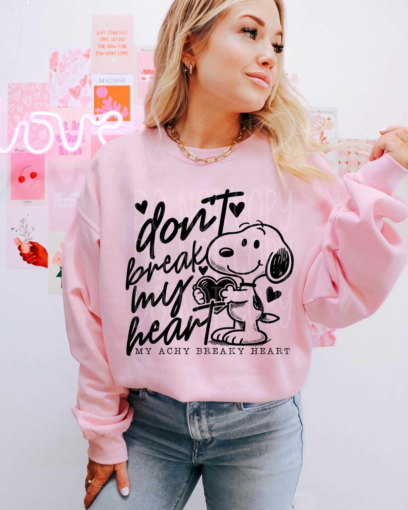 DONT BREAK MY HEART SWEATSHIRT