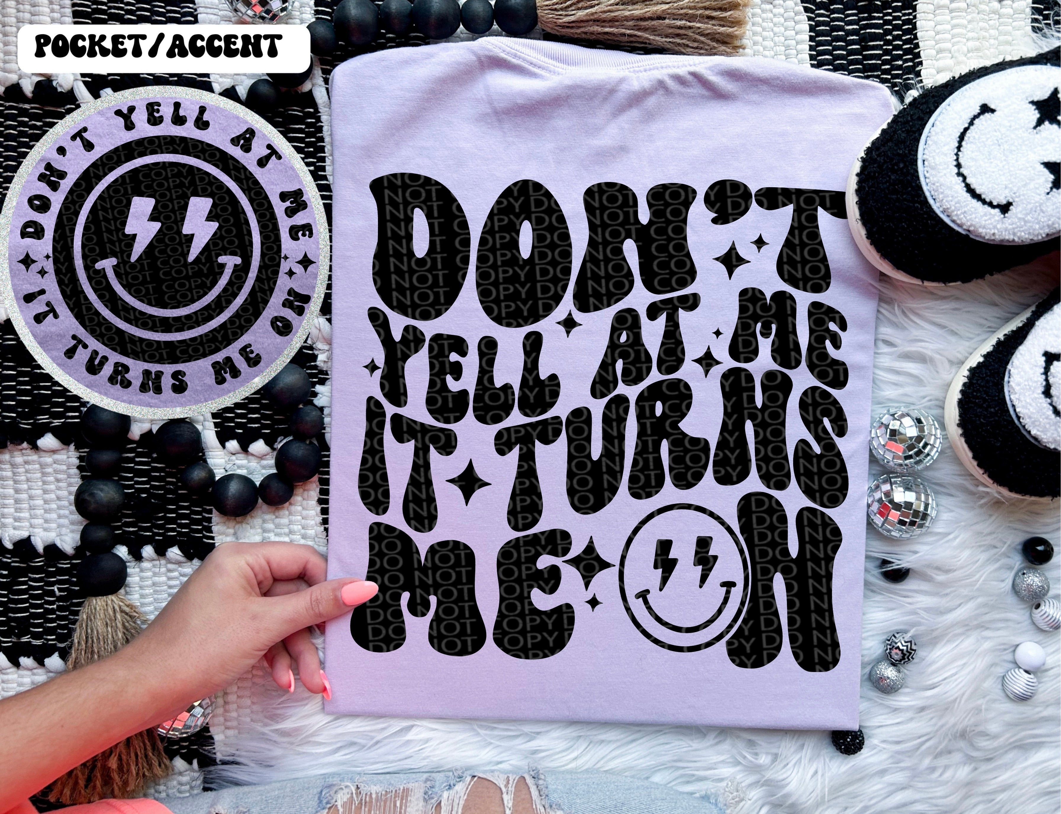 DONT YELL AT ME- POCKET PRINT DOUBLE SIDED TEE